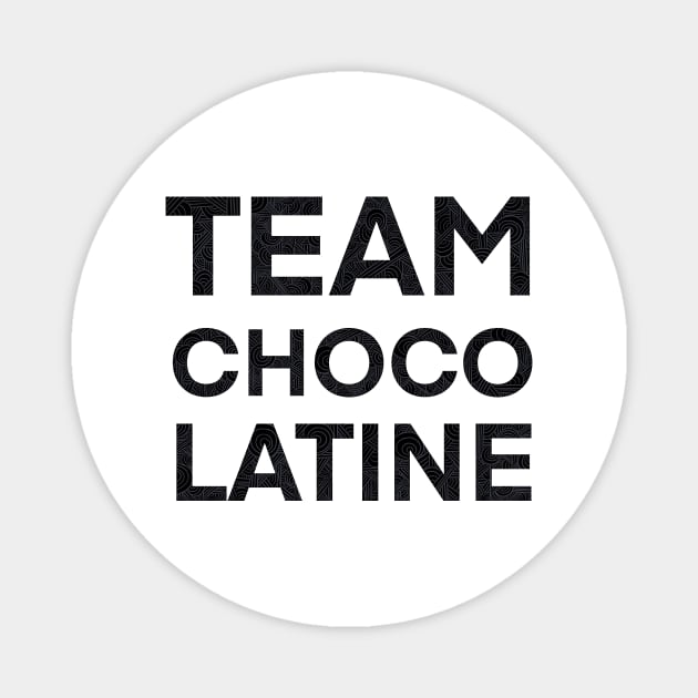 Team Chocolatine / Team Chocolatine Magnet by nathalieaynie